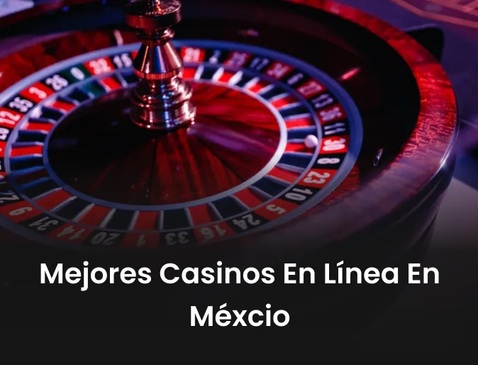 Mejores casinos en línea en México